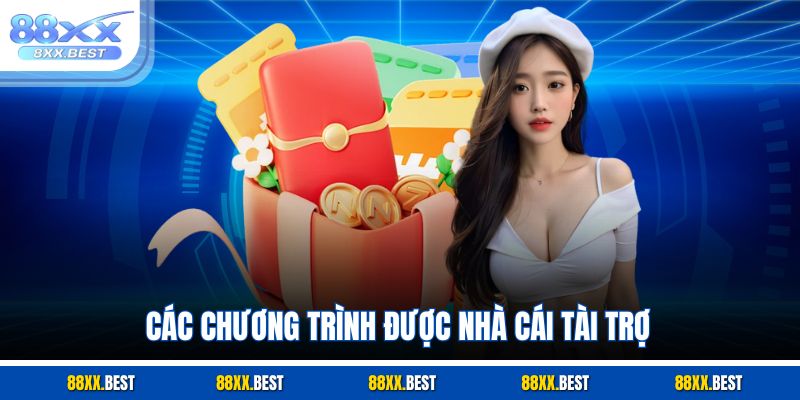 Các chương trình được nhà cái tài trợ